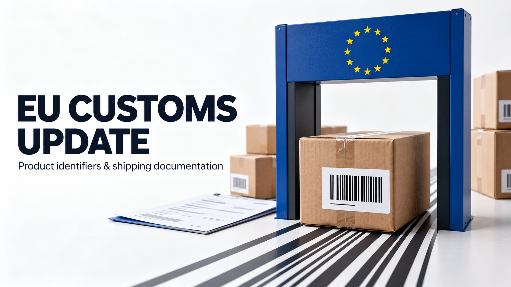 EU Customs Update: Phase 2, Mandatory Product Identifiers (PIDs)
